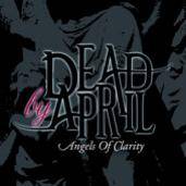 Dead By April : Angels of Clarity